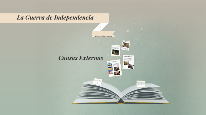 La Guerra de Independencia by Ximena Flores on Prezi