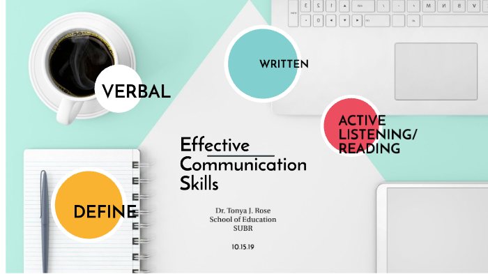 Effective Communication by Tonya Rose on Prezi