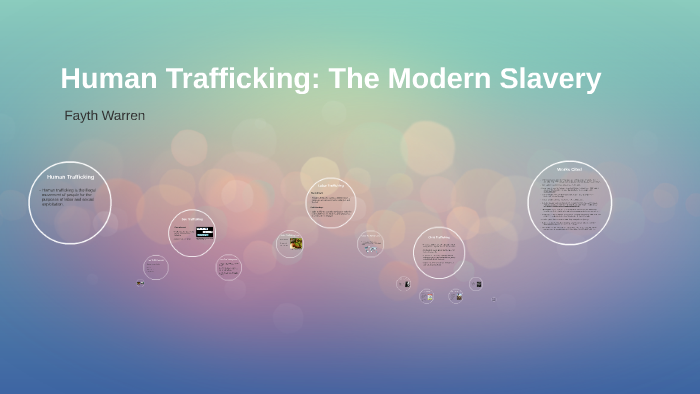 Human Trafficking: The Modern Slavery By Fayth Warren