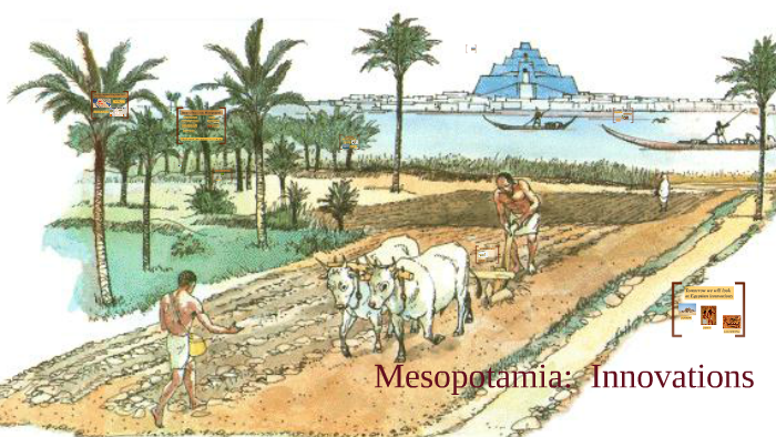 Mesopotamia: Innovations by Patricia Barrientez