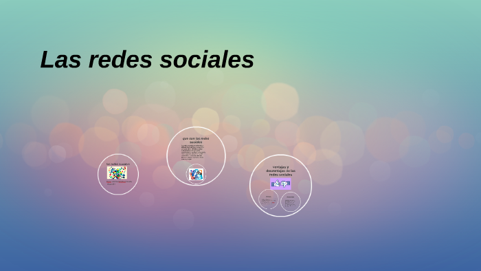 las redes sociales by veronica mendoza on Prezi