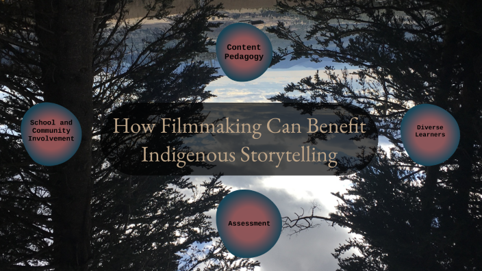 Indigenous Storytelling by Mikaela Garcia on Prezi