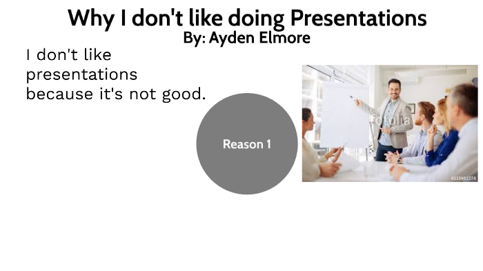 reasons to not do a presentation