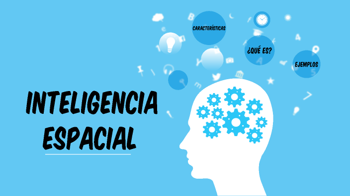 Inteligencia Espacial By Paloma Sánchez On Prezi 7766