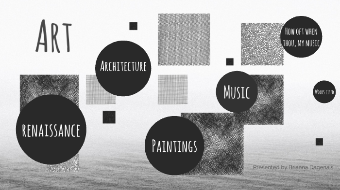 Art in the Renaissance by Brianna Dagenais on Prezi