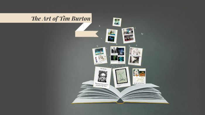 The Art of Tim Burton by Sarah Osier on Prezi