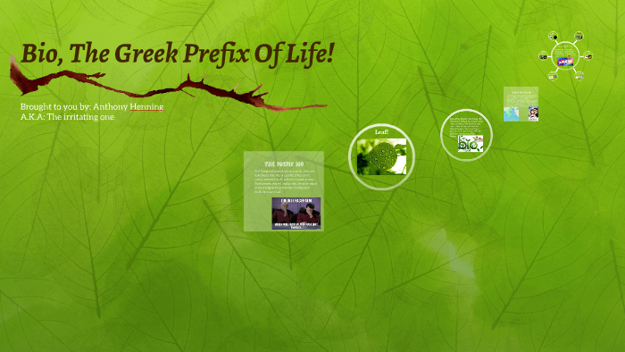 bio-the-greek-prefix-of-life-by-anthony-henning