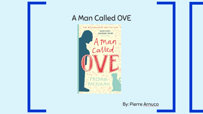 A Man Called Ove By Pierre Arnuco On Prezi Next