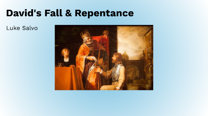 David's Fall & Repentance by Luke Salvo on Prezi