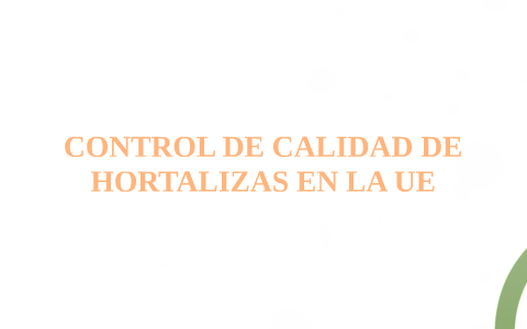 CONTROL DE CALIDAD by on Prezi