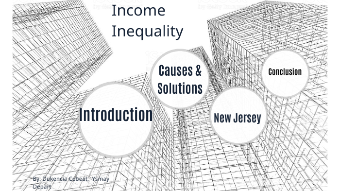 Income Inequality by Selena Jean-Pierre on Prezi