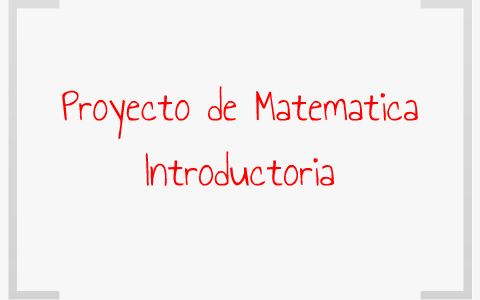 Proyecto de Matemática Introductoria by Abraham Fuertes