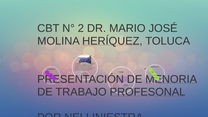 CBT N° 2 DR. MARIO JOSÉ MOLINA HENRÍQUEZ TOLUCA by nelly iniestra on Prezi