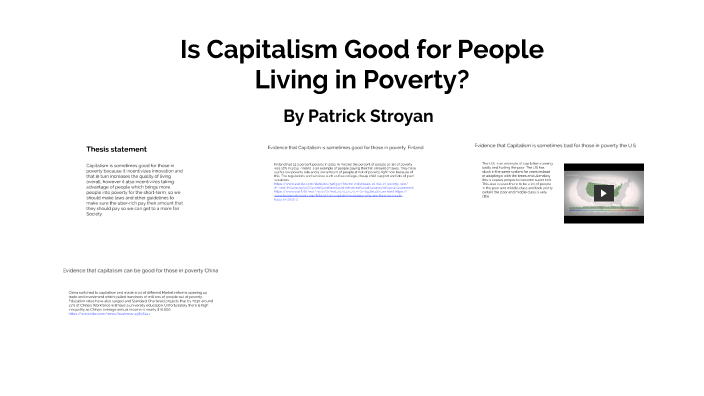Patrick Is Capitalism Good for People Living in Poverty by patrick ...