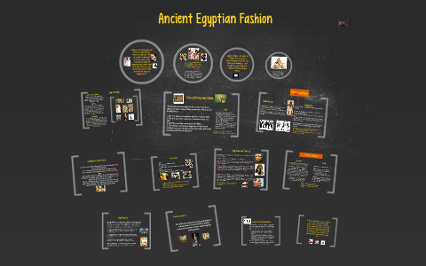 Ancient Egyptian Fashion by Jessica Lambert on Prezi