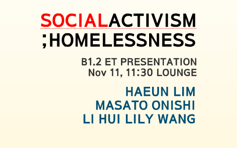 SocialActivism;Homelessness by Haeun Lim on Prezi