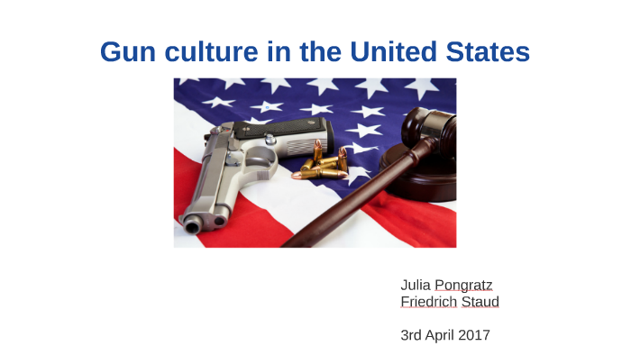 gun culture in america essay