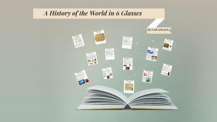 the history of the world in six glasses sparknotes