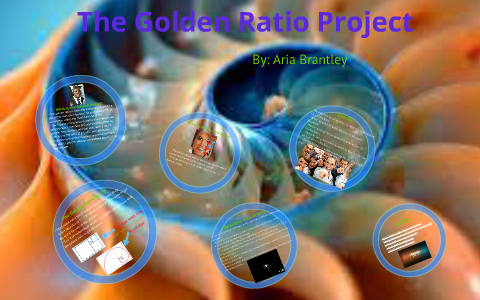 The Golden Ratio Project by Aria Brantley on Prezi