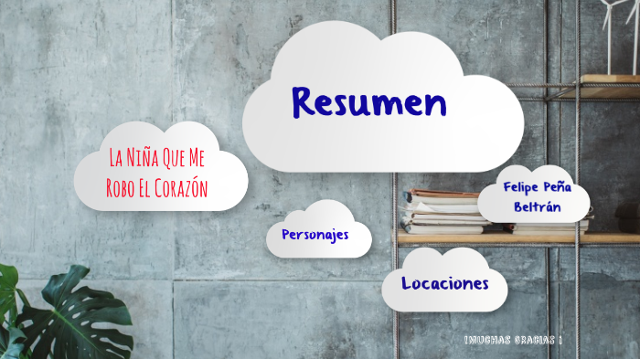 La Niña Que Me Robo El Corazón by Javier Peña on Prezi