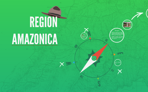 REGION AMAZONICA by sergio cordoba on Prezi