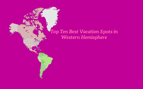 western hemisphere travel destinations