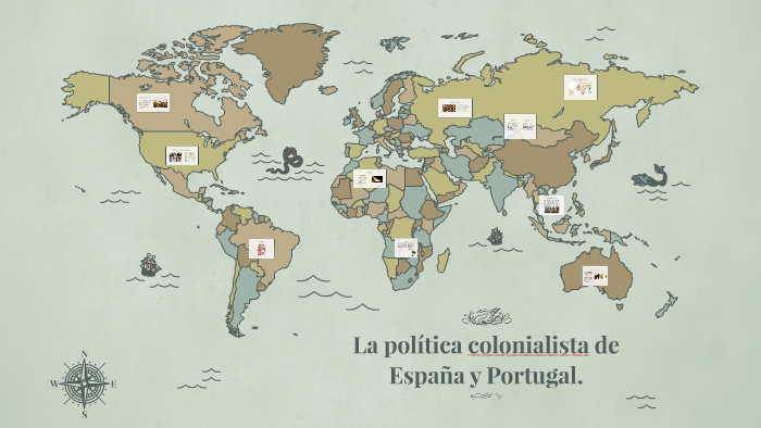 La Política Colonialista De España Y Portugal