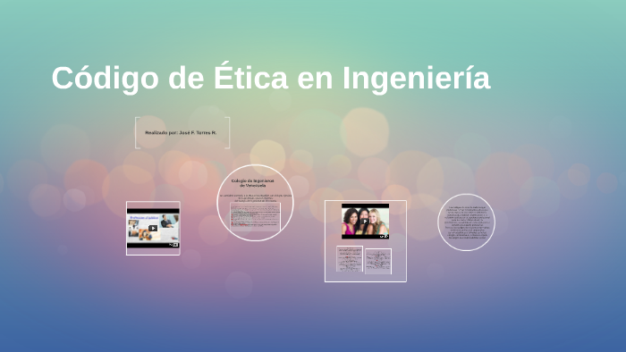 Codigo de etica del ingeniero industrial by Josef Rom' on Prezi