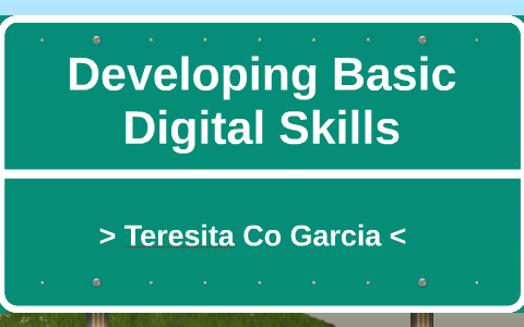Developing Basic Digital Skills by Catherine Co on Prezi