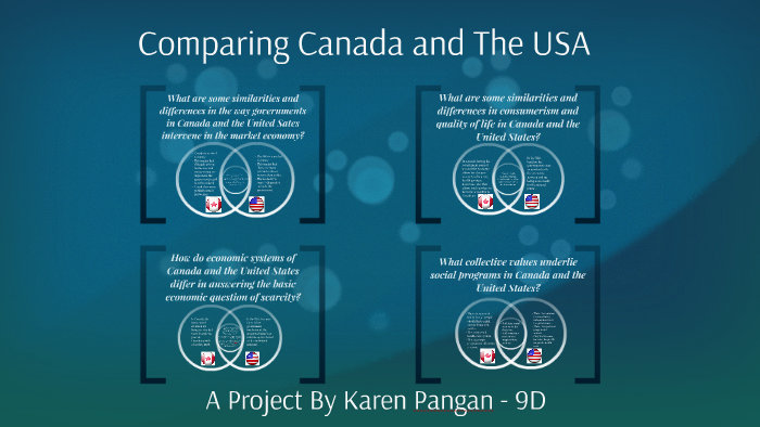 Comparing Canada and The USA by Karen Pangan on Prezi