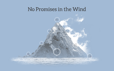 no promises in the wind summary
