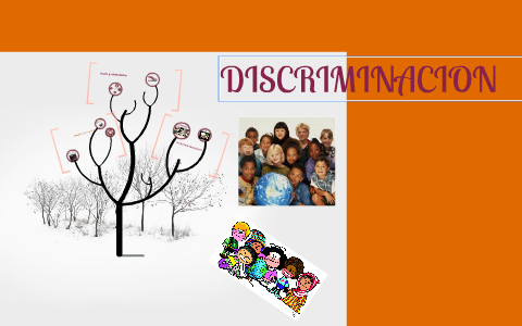 DISCRIMINACION by on Prezi
