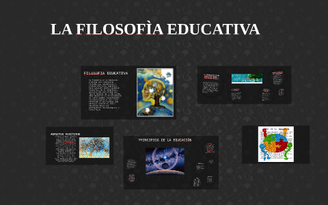 FILOSOFIA EDUCATIVA by on Prezi