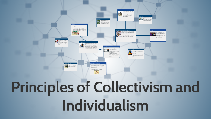 Principles of Collectivism and Individualism by kaiden zacharias