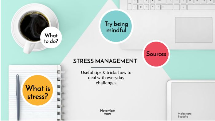 Stress Management by Malgorzata Bogacka on Prezi