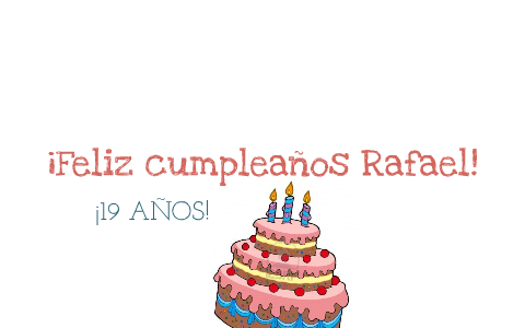  Feliz cumpleaños Rafa! by Elsa Santana on Prezi Next