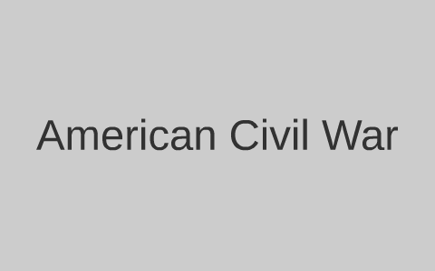 American Civil War by Tracy DeForde on Prezi