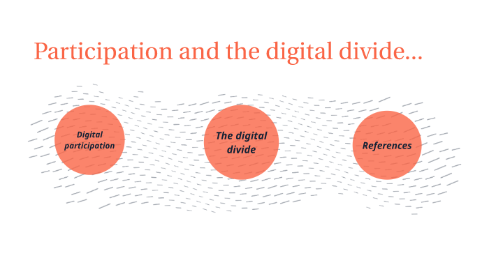 Participation and the digital divide by Chelsea Hetebry on Prezi