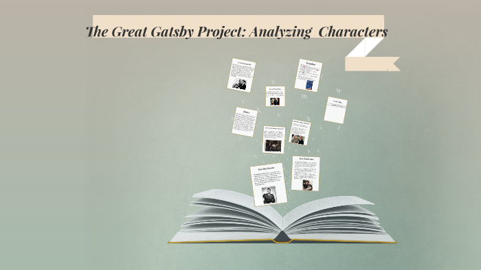 The Great Gatsby Project: Analyzing Characters by Diana Perez on Prezi