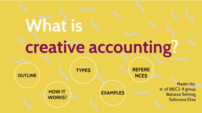  What Is Creative Accounting By Selmeg Batueva