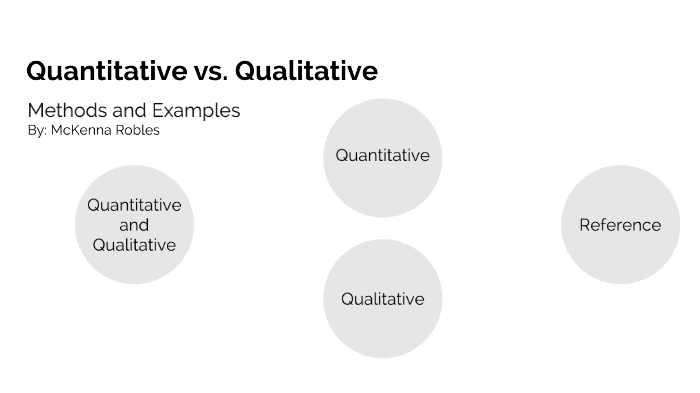 Quantitative vs. Qualitative by on Prezi