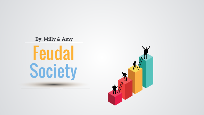 Feudal Society by Amy Swarbrick on Prezi