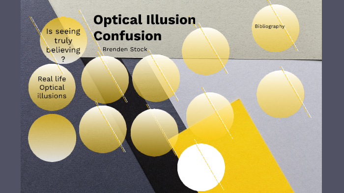 Illusion Confusion The Wonderful World Of Optical Deception Optical illusion confusion by Brenden Stock on Prezi