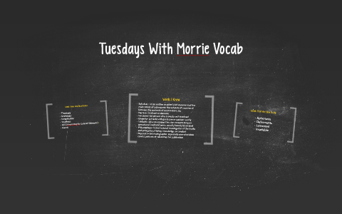 Tuesdays With Morrie Vocab by Ashley Lynn on Prezi