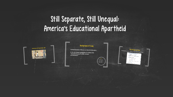 Separate And Still Unequal >> Still Separate Still Unequal By Rasheda Young On Prezi Separate And Still Unequal >> Still Separate Still Unequal By Rasheda Young On Prezi