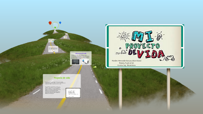 PROYECTO DE VIDA by Daniel Hernandez on Prezi