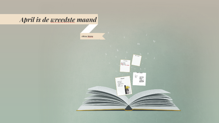 April is de wreedste maand by Olivia Meirte on Prezi