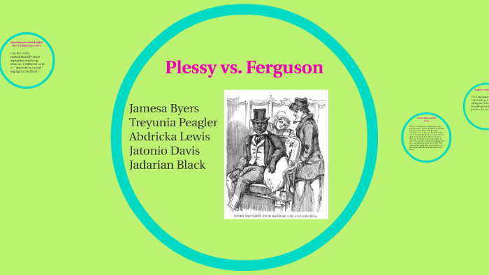 Plessy vs. Ferguson by Jamesa Byers