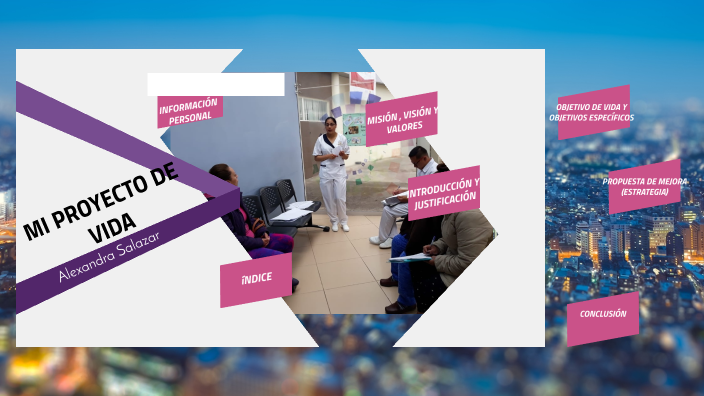 Proyecto de vida by Alexandra Salazar on Prezi