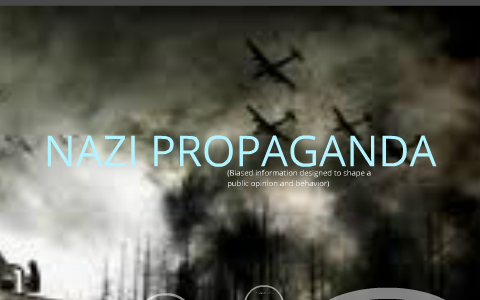 Nazi Propaganda by Natalie Austin on Prezi